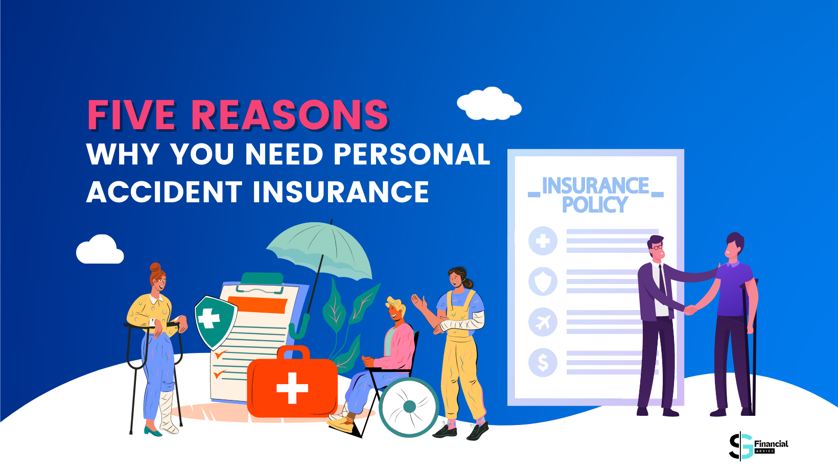 Five Reasons Why You Need Personal Accident Insurance