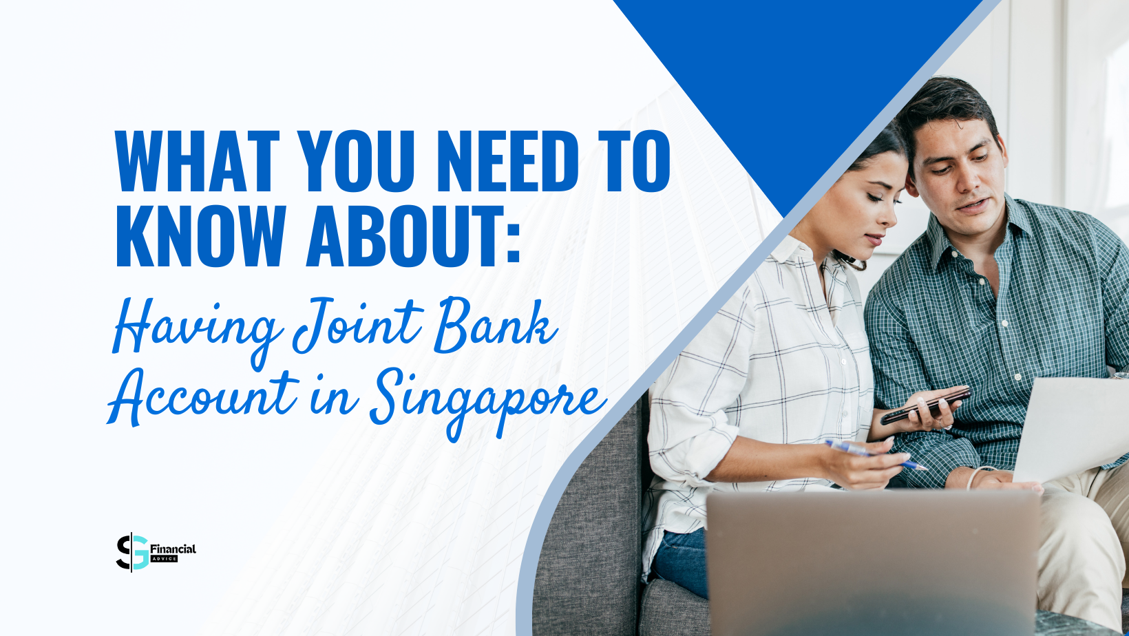 what-you-need-to-know-about-having-a-joint-bank-account-in-singapore