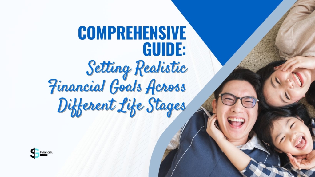 A Comprehensive Guide to Setting Realistic Financial Goals Across ...