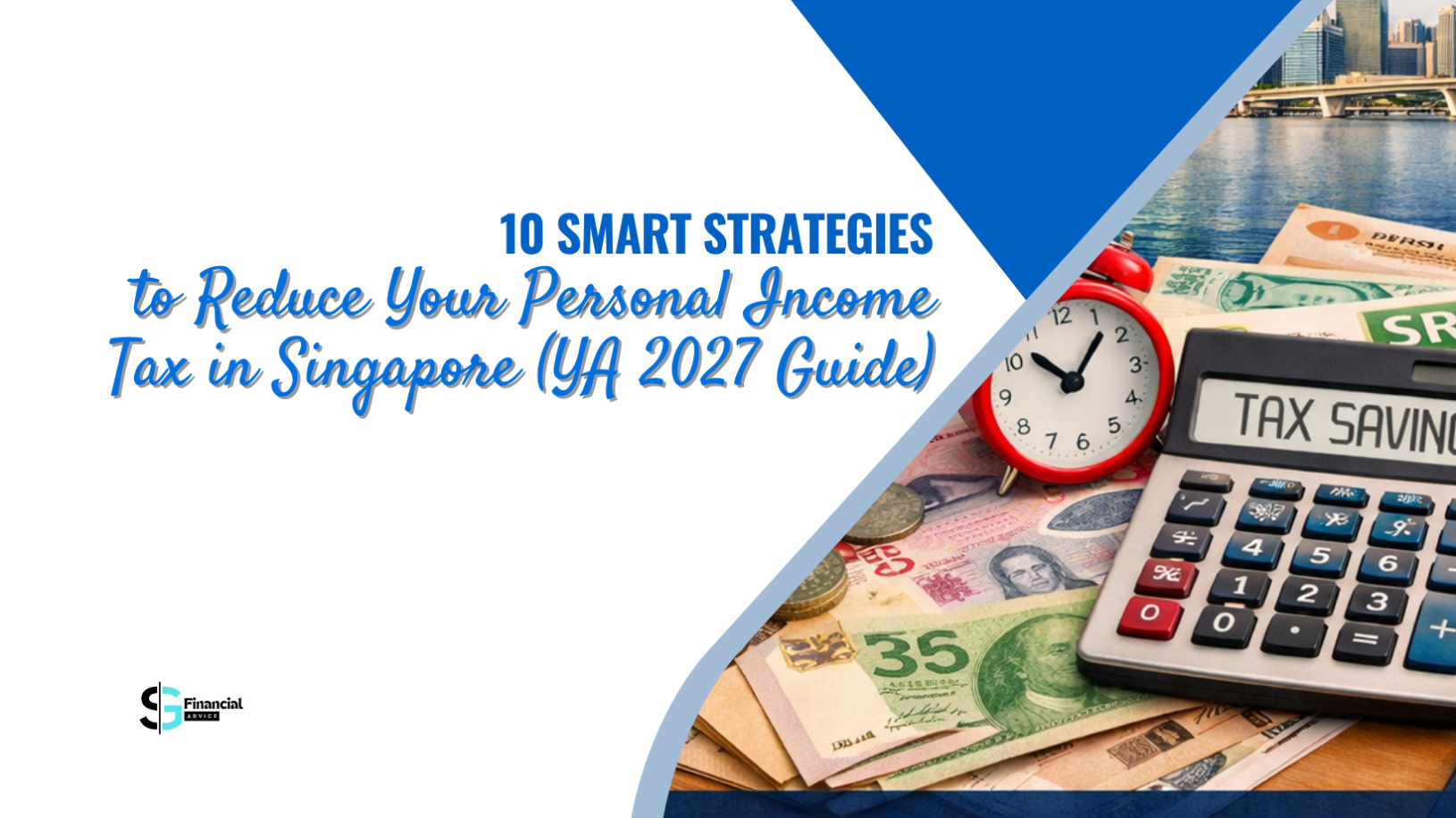 10 Smart Strategies to Reduce Your Personal Income Tax in Singapore (YA ...